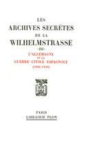 Couverture du livre « Les archives secrètes de la Wilhelmstrasse t.3 » de  aux éditions Nouveau Monde