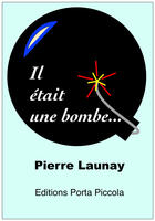 Couverture du livre « Once Weapon a Time » de Pierre Launay aux éditions Editions Porta Piccola