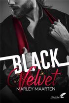 Couverture du livre « Black velvet » de Marley Maarten aux éditions Black Ink