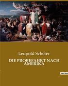 Couverture du livre « Die probefahrt nach amerika » de Schefer Leopold aux éditions Culturea