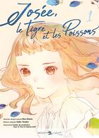 Couverture du livre « Josée, le tigre et les poissons Tome 1 » de Seiko Tanabe et Nao Emoto aux éditions Delcourt