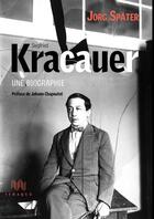 Couverture du livre « Siegfried Kracauer : une biographie » de Jorg Spater aux éditions Ithaque