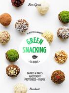 Couverture du livre « Green snacking » de Fern Green aux éditions Marabout