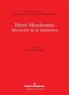 Couverture du livre « Henri Meschonnic ; théoricien de la traduction » de Marcella Leopizzi aux éditions Hermann