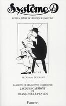Couverture du livre « Système D ; Marcel Duchamp » de Francoise Le Penven et Jacques Caumont aux éditions Pauvert