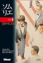 Couverture du livre « Sommelier - Tome 04 » de Araki Joh et Ken-Ichi Hori et Shinobu Kaitani aux éditions Glenat