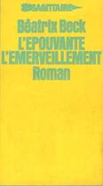 Couverture du livre « L'épouvante ; l'émerveillement » de Beatrix Beck aux éditions Editions Sagittaire