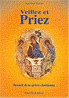 Couverture du livre « Veillez et priez ; recueil de la prière chrétienne (6ème edition) » de  aux éditions Tequi