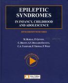 Couverture du livre « Epileptic syndromes in infancy, childhood and adolescence avec dvd-rom - avec dvd-rom. » de Bureau/Genton/Dravet aux éditions John Libbey