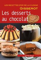 Couverture du livre « Desserts au chocolat » de Agnes Boue aux éditions Gisserot