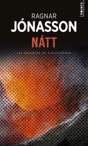 Couverture du livre « Natt » de Ragnar Jonasson aux éditions Points