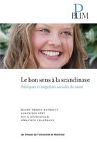 Couverture du livre « Le bon sens à la scandinave » de Cote D/Raynault aux éditions Pu De Montreal