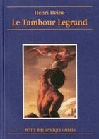 Couverture du livre « Le tambour legrand » de Henri Heine aux éditions Ombres