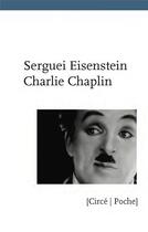 Couverture du livre « Chaplin » de Serguei Mikhailovitch Eisenstein aux éditions Circe
