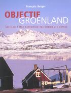 Couverture du livre « Objectif groenland » de Beiger aux éditions Mango