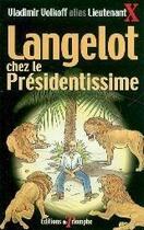 Couverture du livre « Langelot Tome 29 : Langelot chez le présidentissime » de Vladimir Volkoff aux éditions Triomphe