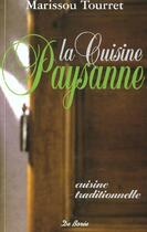 Couverture du livre « Cuisine Paysanne » de Marissou Tourret aux éditions De Boree