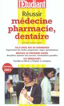 Couverture du livre « Reussir medecine, pharmacie, dentaire edition 2003 » de Murielle Wolski-Quere aux éditions L'etudiant