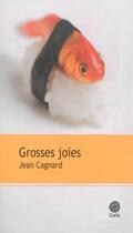 Couverture du livre « Grosses joies » de Jean Cagnard aux éditions Gaia