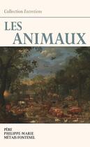 Couverture du livre « Les animaux » de Philippe-Marie Metais-Fontenel aux éditions Benedictines