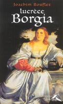 Couverture du livre « Lucrece borgia » de Joachim Bouflet aux éditions Presses De La Renaissance
