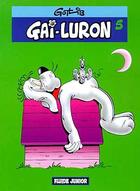 Couverture du livre « Gai-Luron T.5 ; Gai-Luron fait rien qu'à copier » de Gotlib aux éditions Fluide Glacial