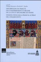 Couverture du livre « Descripcion ou traicte du gouvernement et regime de la cite et seigneurie de venise » de Braunstein aux éditions Editions De La Sorbonne