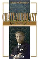 Couverture du livre « Châteaubriant : qui suis-je? » de Thierry Bouclier aux éditions Pardes