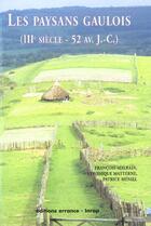 Couverture du livre « Les paysans gaulois - iiie siecle - 52 av. j.-c. » de Meniel/Malrain aux éditions Errance