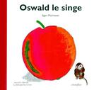 Couverture du livre « Oswald le singe » de Egon Mathiesen aux éditions Circonflexe