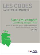 Couverture du livre « Code Larcier Luxembourg - Code civil luxembourgeois annoté » de David Hiez aux éditions Larcier Luxembourg