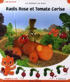 Couverture du livre « Radis rose et tomate cerise » de P.Gallimard aux éditions Calligram