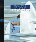 Couverture du livre « Madame b en avion » de Froissart/Pratt aux éditions 400 Coups