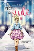 Couverture du livre « L'école du style t.2 ; Instagram, talons plats et autres tracas » de Diana Belice aux éditions Hurtubise