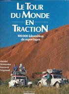 Couverture du livre « Le tour du monde en traction - 100 000 kilometres de reportages » de Hermenier/Massiet aux éditions Hoebeke