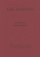 Couverture du livre « La pensée conservatrice » de Karl Mannheim aux éditions Conference