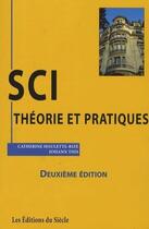 Couverture du livre « SCI ; théorie et pratique (2e édition) » de Eric Pichet aux éditions Siecle