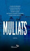 Couverture du livre « Muliats » de  aux éditions Hannenorak