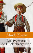 Couverture du livre « Las aventuras de Huckleberry Finn » de Mark Twain aux éditions E-artnow