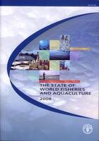 Couverture du livre « The state of world fisheries and aquaculture 2008 (with cd-rom) » de  aux éditions Fao