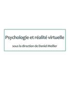 Couverture du livre « Psychologie et realite virtuelle » de Daniel Mellier aux éditions Pu De Rouen