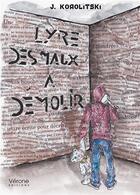 Couverture du livre « Lyre des maux à démolir » de J. Korolitski aux éditions Verone