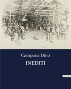 Couverture du livre « INEDITI » de Campana Dino aux éditions Culturea