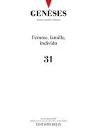 Couverture du livre « Geneses n 31 - femme, famille, individu » de Nicolas Mariot aux éditions Belin