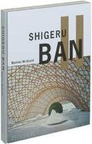 Couverture du livre « Shigeru Ban » de Mcquaid M aux éditions Phaidon Press