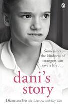 Couverture du livre « Dani's Story » de Lierow Diane & Bernie aux éditions Penguin Books Ltd Digital