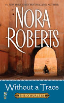 Couverture du livre « Without a Trace » de Nora Roberts aux éditions Penguin Group Us