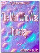 Couverture du livre « The Man Who Was Thursday » de G.K. Chesterton aux éditions Ebookslib