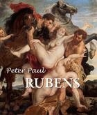 Couverture du livre « Peter Paul Rubens » de Xenia Yegorova et Maria Varshavskaya aux éditions Parkstone International