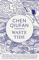 Couverture du livre « WASTE TIDE » de Chen Qiufan aux éditions Head Of Zeus